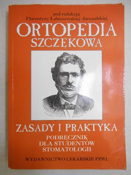 Ortopedia szczękowa. Zasady i praktyka