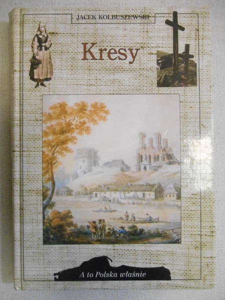Kolbuszewski Jacek - Kresy