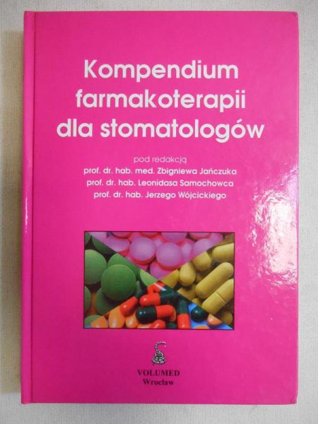 Jańczuk Zbigniew (red.) - Kompendium farmakoterapii dla stomatologów