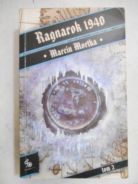 Mortka Marcin - Ragnarok 1940, t. II