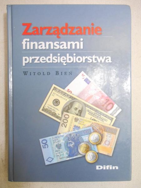 Bień Witold - Zarządzanie finansami przedsiębiorstwa