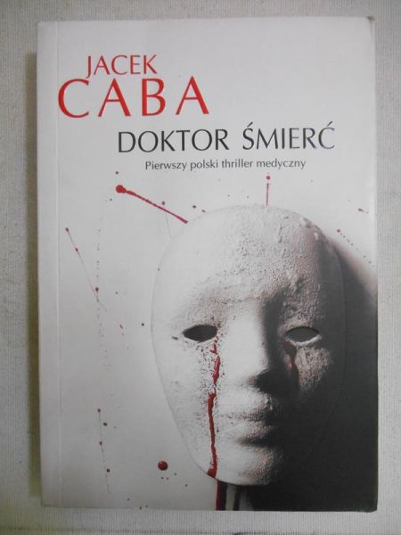 Caba Jacek - Doktor śmierć