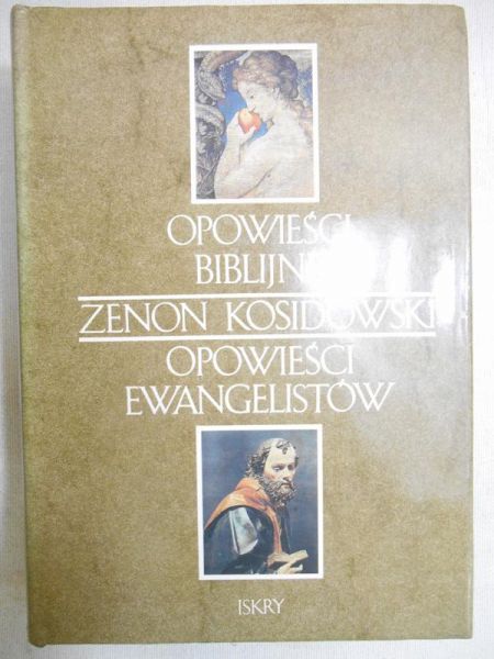 Kosidowski Zenon - Opowieści biblijne. Opowieści ewangelistów