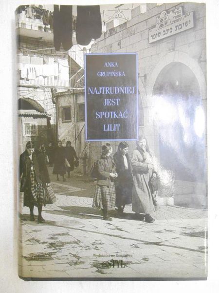 Najtrudniej jest spotkać Lilit
