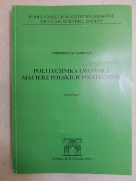 Politechnika Lwowska. Macierz polskich politechnik