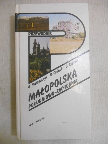 Małopolska południowo-zachodnia. Przewodnik