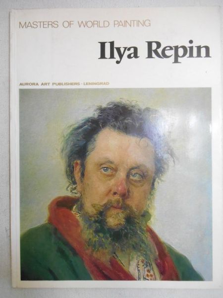 Ilya Repin. Masters of World Painting