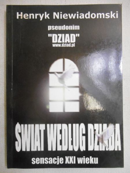 Świat według Dziada: sensacje XXI wieku