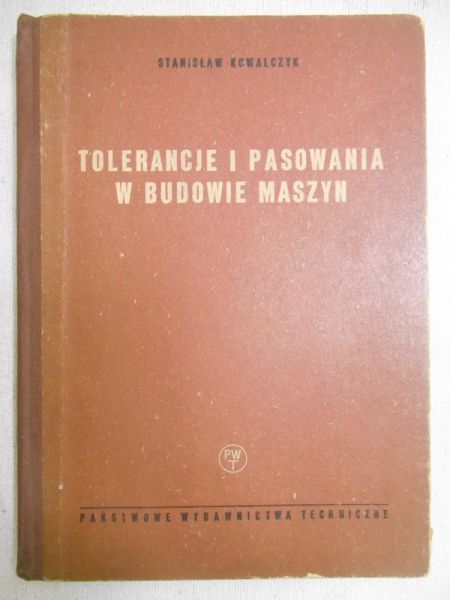 Tolerancje i pasowania w budowie maszyn