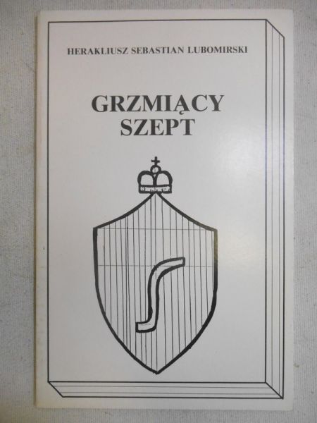 Lubomirski Herakliusz Sebastian - Grzmiący szept