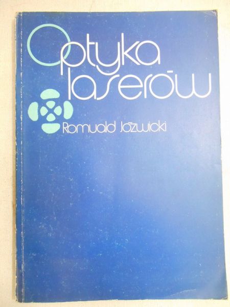 Jóźwicki Romuald - Optyka laserów