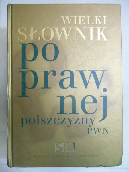 Wielki słownik poprawnej polszczyzny PWN