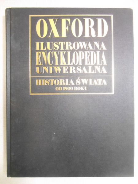 Judge Harry (red.) - Oxford. Ilustrowana encyklopedia uniwersalna. Historia świata do 1800 roku