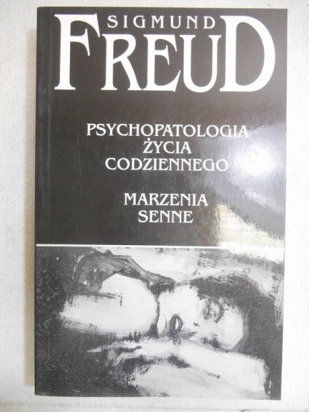Psychopatologia życia codziennego. Marzenia senne