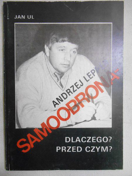 Andrzej Lepper. Samoobrona
