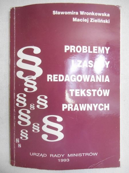 Problemy i zasady redagowania tekstów prawnych