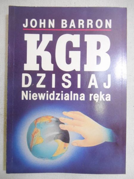 Barron John - KGB dzisiaj. Niewidzialna ręka