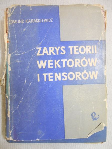 Zarys teorii wektorów i tensorów