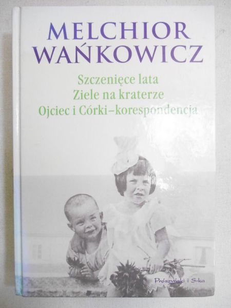 Szczenięce lata, Ziele na kraterze, Ojciec i Córka - korespondencja