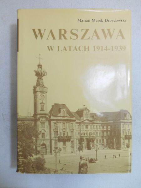 Warszawa w latach 1914-1939, t. IV