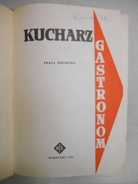 Arkuszewska Jadwiga (red.) - Kucharz-Gastronom