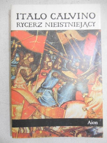Calvino Italo - Rycerz nieistniejący