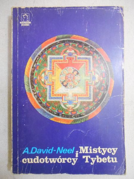 David-Neel A. - Mistycy i cudotwórcy Tybetu