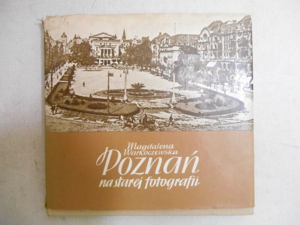 Poznań na starej fotografii