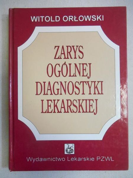 Zarys ogólnej diagnostyki lekarskiej