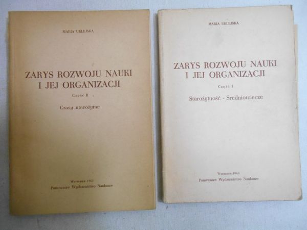 Zarys rozwoju nauki i jej organizacji. Część I i II
