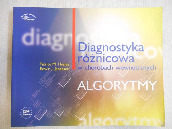 Diagnostyka różnicowa w chorobach wewnętrznych. Algorytmy