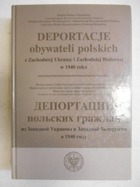 Deportacje obywateli polskich z Zachodniej Ukrainy i Zachodniej Białorusi w 1940 roku