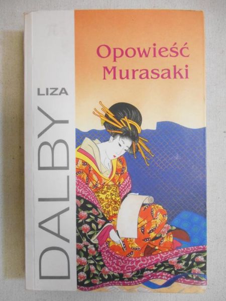 Dalby Liza - Opowieść Murasaki