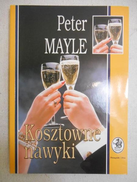 Mayle Peter - Kosztowne nawyki