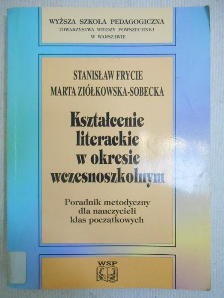 Frycie Stanisław - Kształcenie literackie w okresie wczesnoszkolnym