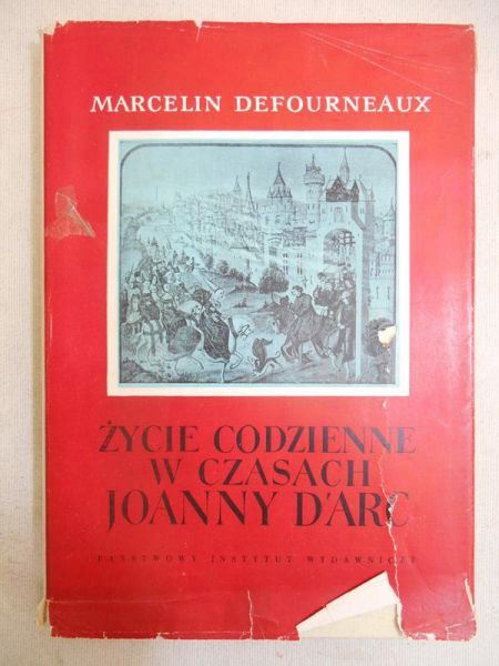 Życie codzienne w czasach Joanny d'Arc