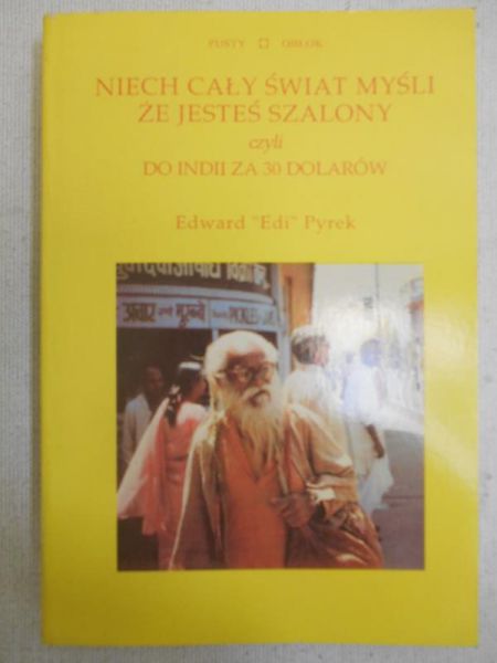 Niech cały świat myśli że jesteś szalony