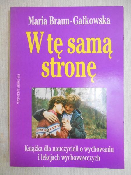 Braun-Gałkowska Maria - W tę samą stronę