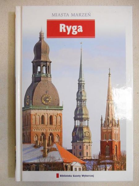 Miasta marzeń: Ryga