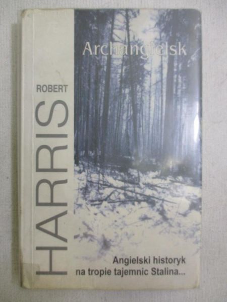 Harris Robert - Archangielsk