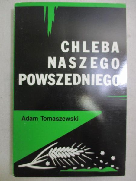 Chleba naszego powszedniego