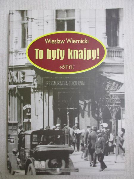 To były knajpy!