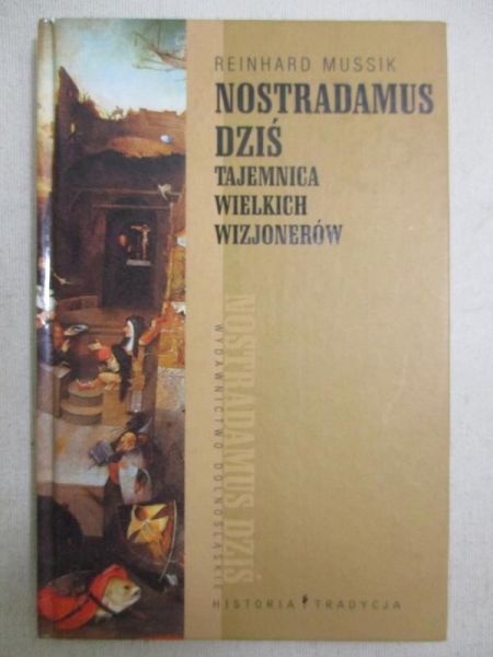 Nostradamus dziś. Tajemnica wielkich wizjonerów
