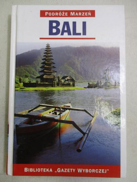 Bali. Podróże marzeń