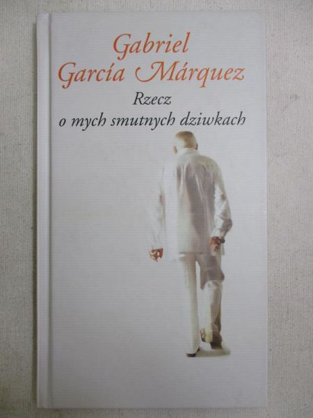Rzecz o mych smutnych dziwkach