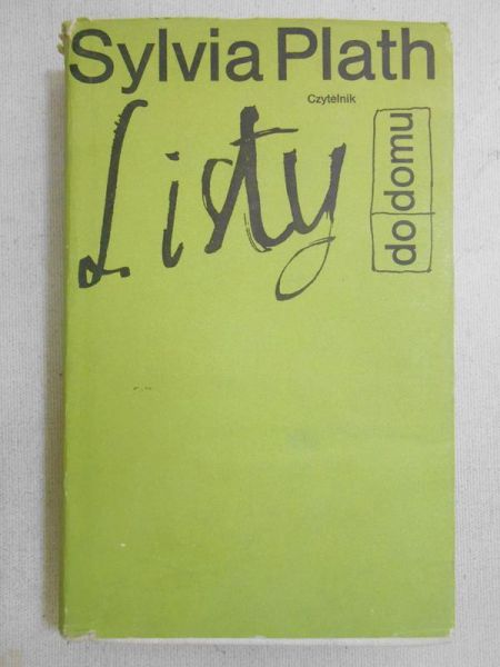 Plath Sylvia - Listy do domu