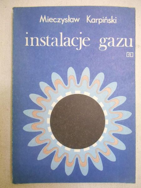 Karpiński Mieczysław - Instalacje gazu