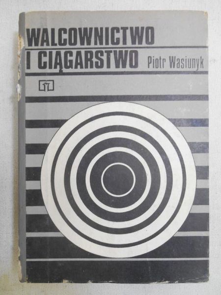 Walcownictwo i ciągarstwo