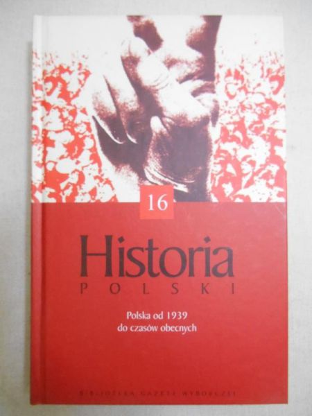 Historia Polski, t. XVI