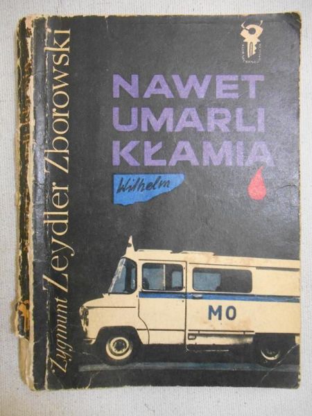 Nawet umarli kłamią